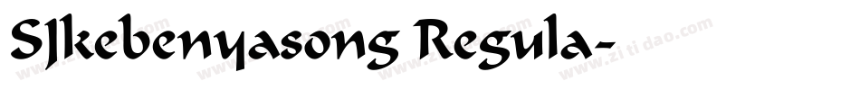 SJkebenyasong Regula字体转换